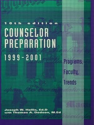 Counselor Preparation 1999-2001: Programs, Faculty, Trends