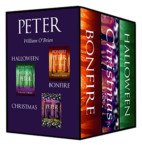 Halloween Mystical Peter, Bonfire Peter, Christmas Peter: Tiny Thoughts - Vol 11-13: Peter: A Darkened Fairytale