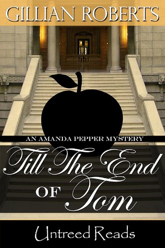 Till the End of Tom by Gillian Roberts