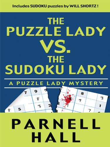 The Puzzle Lady vs. the Sudoku Lady by Parnell Hall