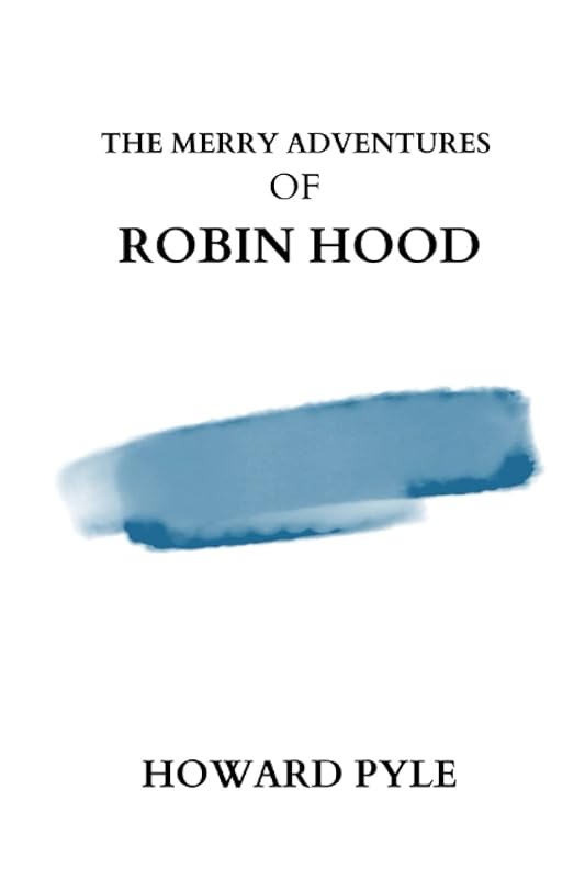 the merry adventures of robin hood by Howard Pyle by Howard Pyle