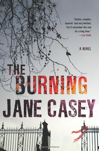 The Burning by Jane Casey