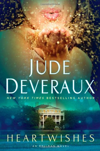 Heartwishes: An Edilean Novel by Jude Deveraux