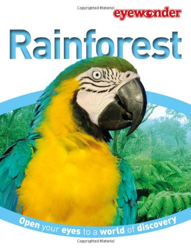 Eye Wonder: Rain Forest by DK Publishing