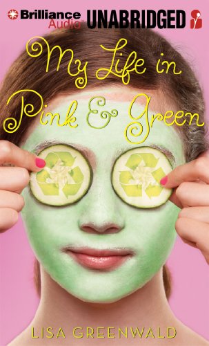 My Life in Pink &amp; Green by Lisa Greenwald
