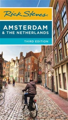 Rick Steves Amsterdam & the Netherlands by RICK STEVES