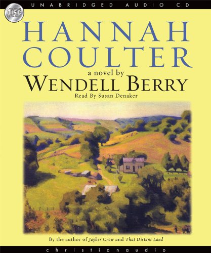 Hannah Coulter: A Novel by Wendell Berry