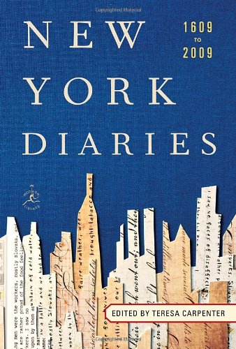 New York Diaries: 1609 to 2009 by Teresa Carpenter