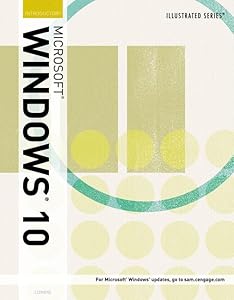 Bundle: Illustrated Microsoft Windows 10: Introductory + SAM 365 & 2019 Assessments, Training and Projects Printed Access Card with Access to eBook for 1 term by SAM