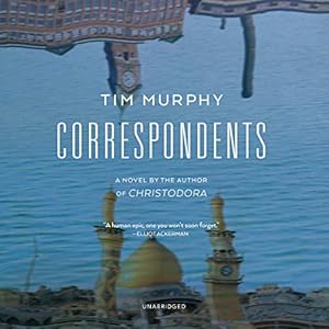 Correspondents: A Novel