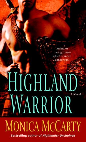 Highland Warrior (Campbell Trilogy Book 1) by Monica McCarty