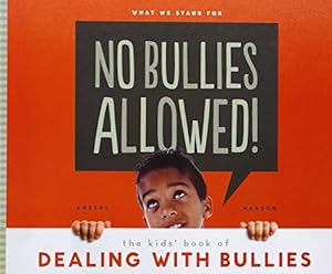 No Bullies Allowed!: The Kids' Book of Dealing with Bullies