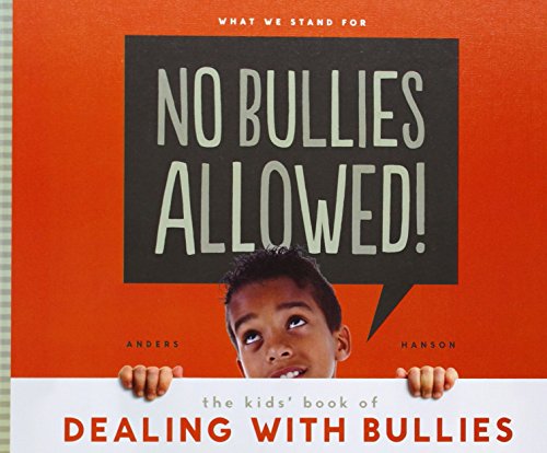 No Bullies Allowed!: The Kids' Book of Dealing with Bullies by Anders Hanson