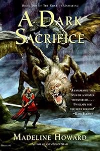 A Dark Sacrifice: Book Two of The Rune of Unmaking by Madeline Howard