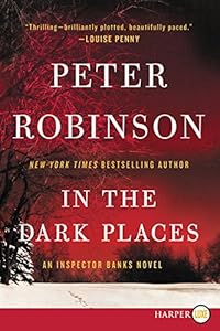 In the Dark Places LP: An Inspector Banks Novel by Peter Robinson