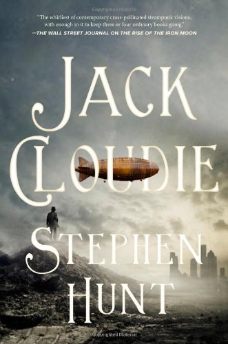 Jack Cloudie by Stephen Hunt