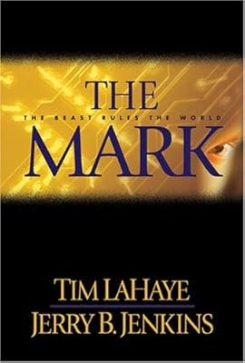 The Mark: The Beast Rules the World (Left Behind #8)