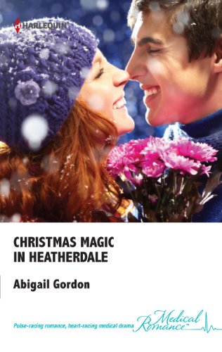 Christmas Magic in Heatherdale by Abigail Gordon