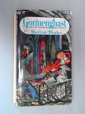 Gormenghast (Volume II of The Gormenghast Trilogy) (The Gormenghast Trilogy, Volume II)