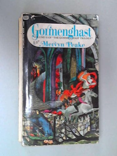 Gormenghast (Volume II of The Gormenghast Trilogy) (The Gormenghast Trilogy, Volume II) by Mervyn Peake