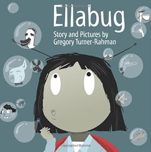 Ellabug by Gregory Turner-Rahman