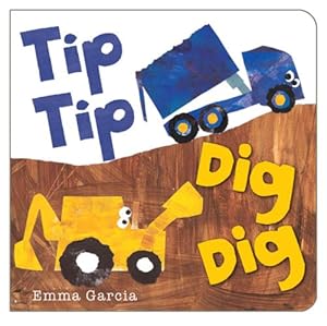Tip Tip Dig Dig by Emma Garcia