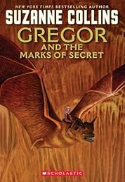 The Underland Chronicles #4: Gregor and the Marks of Secret