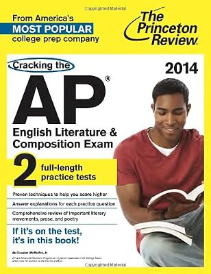 Cracking the AP English Literature & Composition Exam, 2014 Edition (College Test Preparation)