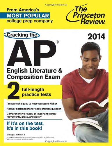 Cracking the AP English Literature & Composition Exam, 2014 Edition (College Test Preparation) by Doug McMullen; Princeton Review (Firm)