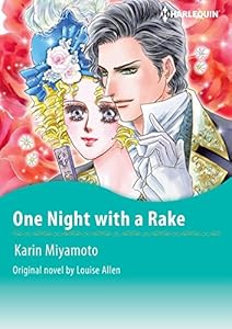 ONE NIGHT WITH A RAKE: Harlequin comics Vol.1 by Louise Allen