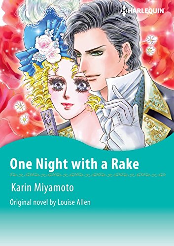 ONE NIGHT WITH A RAKE: Harlequin comics Vol.1 by Louise Allen