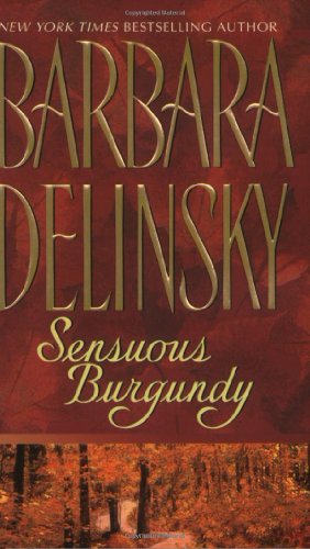 Sensuous Burgundy by Barbara Delinsky