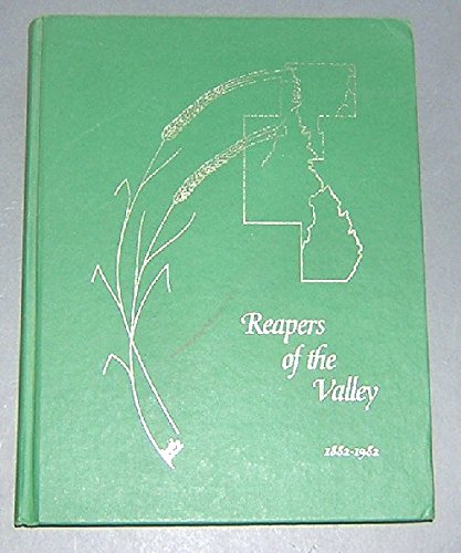 Reapers of the valley, 1882-1982 (History of Rural Municipality of Montcalm, Manitoba) by unknown author