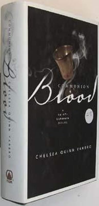 Communion Blood: A Novel of the Count Saint-Germain (St. Germain) by Chelsea Quinn Yarbro
