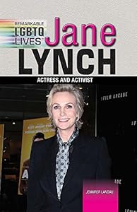 Jane Lynch: Actress and Activist