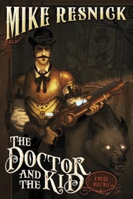 The Doctor and the Kid (A Weird West Tale)