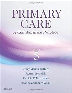 Primary Care: A Collaborative Practice, 5e by Terry Mahan Buttaro PhD  ANP-BC  GNP-BC  FAANP
