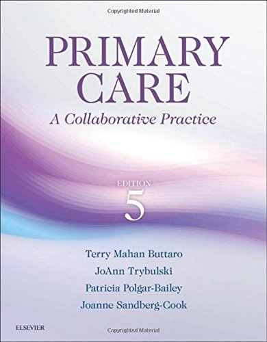 Primary Care: A Collaborative Practice, 5e by Terry Mahan Buttaro PhD  ANP-BC  GNP-BC  FAANP