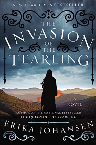 The Invasion of the Tearling: A Novel by Erika Johansen