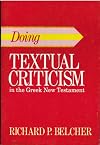 Doing Textual Criticism in the Greek New Testament