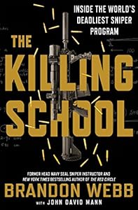 The Killing School: Inside the World's Deadliest Sniper Program