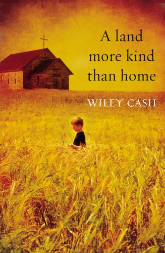 A land more kind than home by Wiley Cash