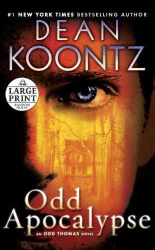 Odd Apocalypse: An Odd Thomas Novel by Dean Koontz
