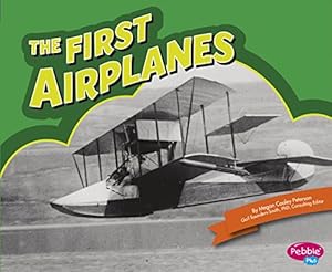 The First Airplanes