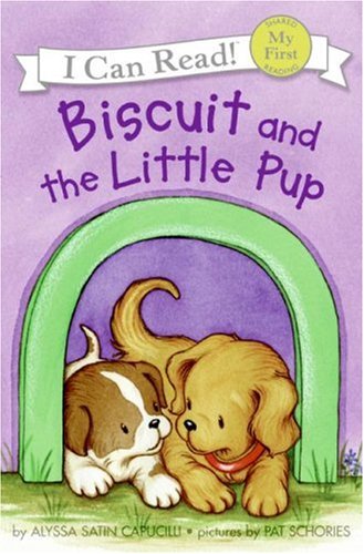 Biscuit and the Little Pup (My First I Can Read) by Alyssa Satin Capucilli
