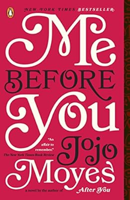 Me Before You: A Novel