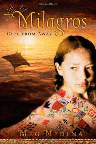 Milagros: Girl from Away by Meg Medina