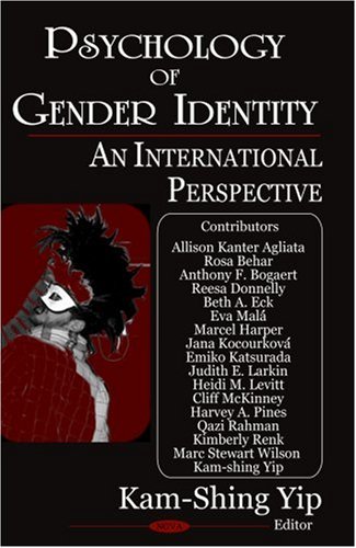 Psychology of Gender Identity: An International Perspective by Kam-shing Yip
