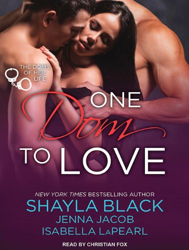 One Dom to Love by Shayla Black
