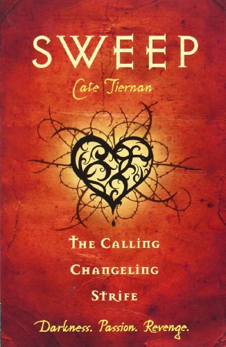 Sweep: The Calling, Changeling, and Strife: Volume 3 by Cate Tiernan